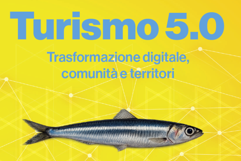 Breve Guida strategica e operativa del Turismo 5.0 per gli operatori del settore.